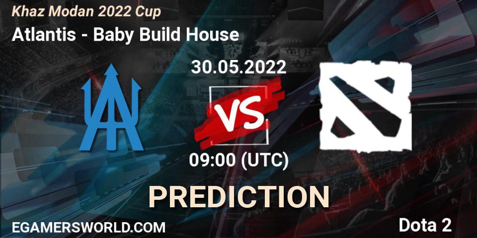 Prognoza Atlantis - Baby Build House. 30.05.2022 at 09:39, Dota 2, Khaz Modan 2022 Cup