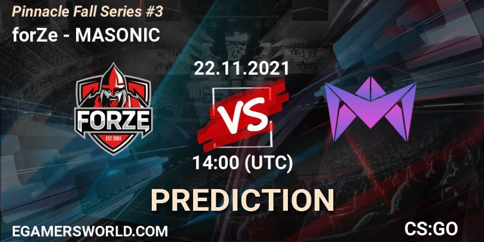 Prognoza forZe - MASONIC. 22.11.2021 at 14:40, Counter-Strike (CS2), Pinnacle Fall Series #3