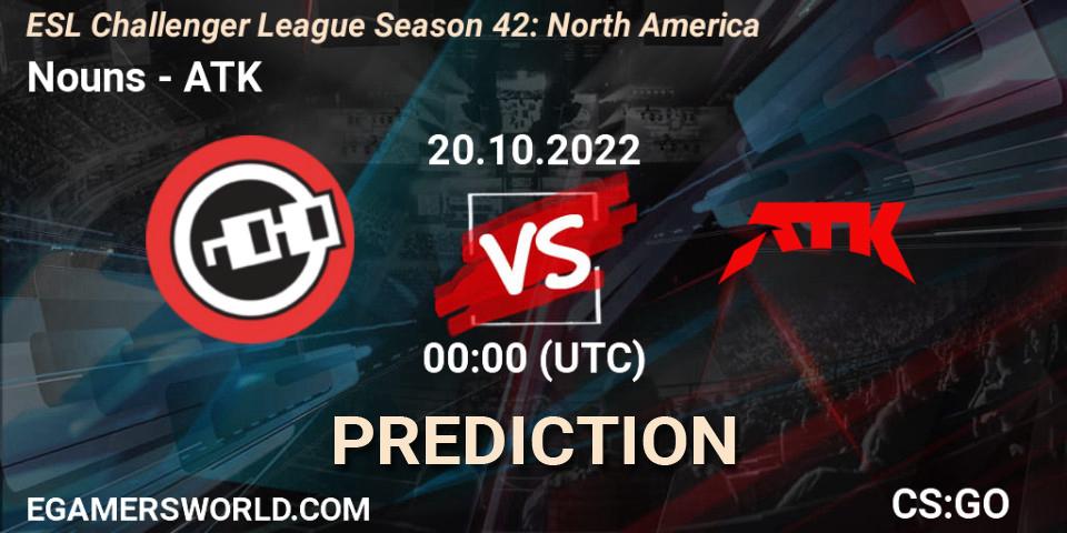 Prognoza Nouns - ATK. 20.10.2022 at 00:00, Counter-Strike (CS2), ESL Challenger League Season 42: North America
