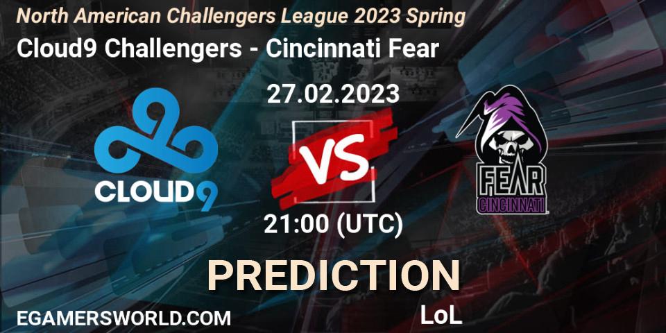 Prognoza Cloud9 Challengers - Cincinnati Fear. 27.02.2023 at 21:00, LoL, NACL 2023 Spring - Group Stage