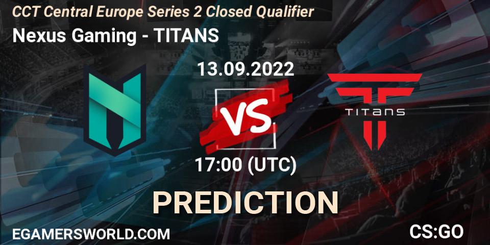 Prognoza Nexus Gaming - TITANS. 13.09.2022 at 18:40, Counter-Strike (CS2), CCT Central Europe Series 2 Closed Qualifier