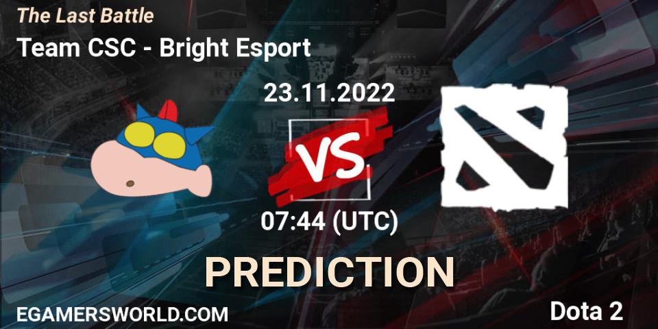 Prognoza Team CSC - Bright Esport. 23.11.2022 at 07:44, Dota 2, The Last Battle