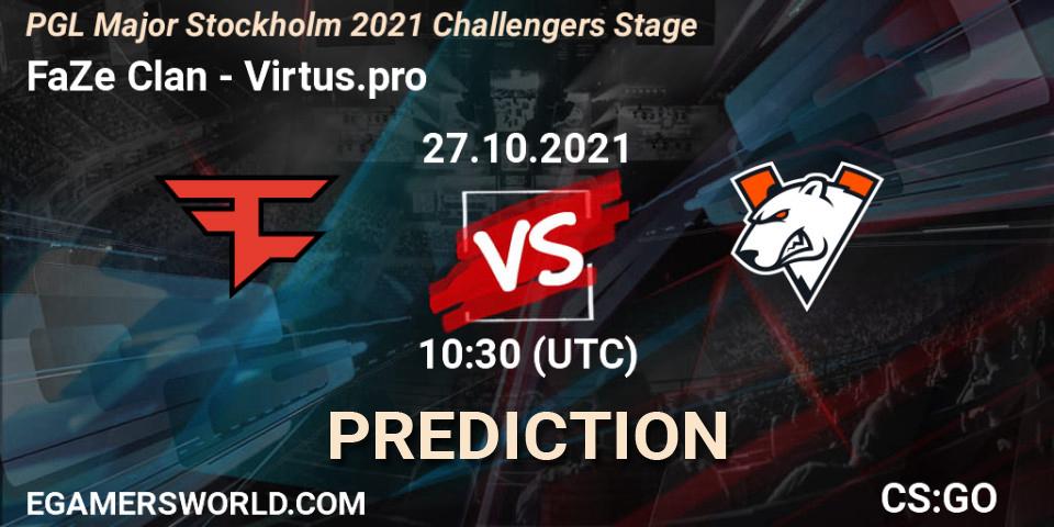 Prognoza FaZe Clan - Virtus.pro. 27.10.2021 at 10:30, Counter-Strike (CS2), PGL Major Stockholm 2021 Challengers Stage