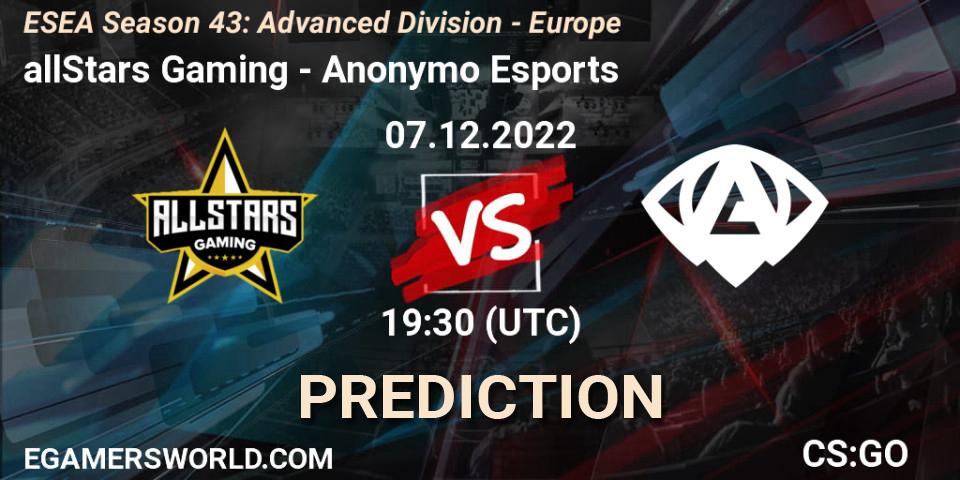 Prognoza allStars Gaming - Anonymo Esports. 07.12.22, CS2 (CS:GO), ESEA Season 43: Advanced Division - Europe