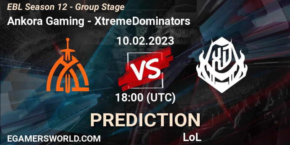 Prognoza Ankora Gaming - XtremeDominators. 10.02.23, LoL, EBL Season 12 - Group Stage