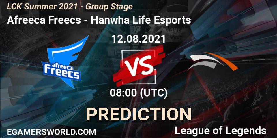 Prognoza Afreeca Freecs - Hanwha Life Esports. 12.08.21, LoL, LCK Summer 2021 - Group Stage