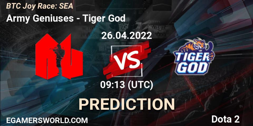 Prognoza Army Geniuses - Tiger God. 26.04.2022 at 09:13, Dota 2, BTC Joy Race: SEA