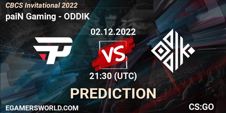 Prognoza paiN Gaming - ODDIK. 02.12.2022 at 22:00, Counter-Strike (CS2), CBCS Invitational 2022