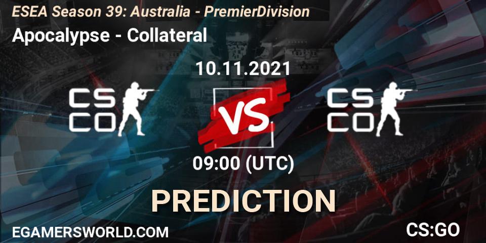 Prognoza Apocalypse - Collateral. 10.11.2021 at 09:00, Counter-Strike (CS2), ESEA Season 39: Australia - Premier Division