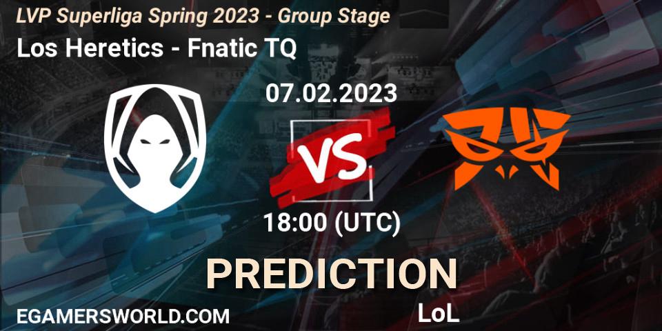 Prognoza Los Heretics - Fnatic TQ. 07.02.23, LoL, LVP Superliga Spring 2023 - Group Stage
