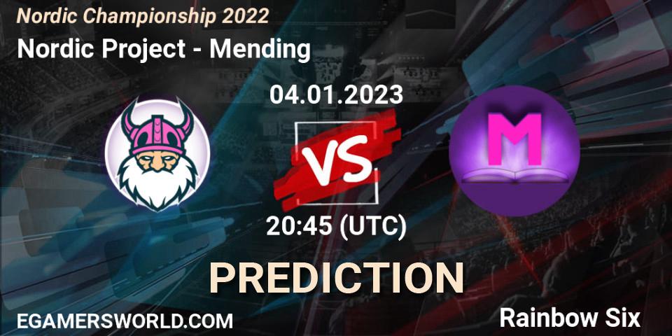 Prognoza Nordic Project - Mending. 04.01.2023 at 20:45, Rainbow Six, Nordic Championship 2022