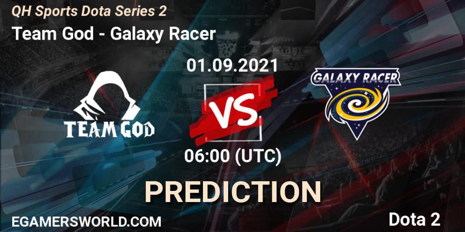 Prognoza Team God - Galaxy Racer. 07.09.2021 at 08:01, Dota 2, QH Sports Dota Series 2