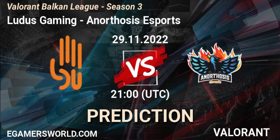 Prognoza Ludus Gaming - Anorthosis Esports. 29.11.22, VALORANT, Valorant Balkan League - Season 3