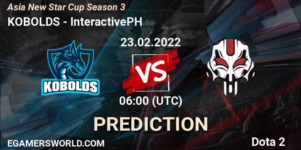 Prognoza KOBOLDS - InteractivePH. 23.02.2022 at 10:29, Dota 2, Asia New Star Cup Season 3
