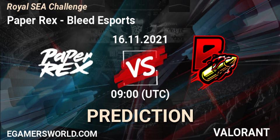 Prognoza Paper Rex - Bleed Esports. 16.11.2021 at 09:00, VALORANT, Royal SEA Challenge