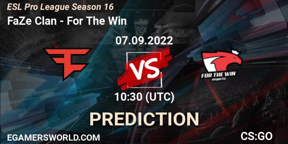 Prognoza FaZe Clan - For The Win. 07.09.2022 at 10:30, Counter-Strike (CS2), ESL Pro League Season 16
