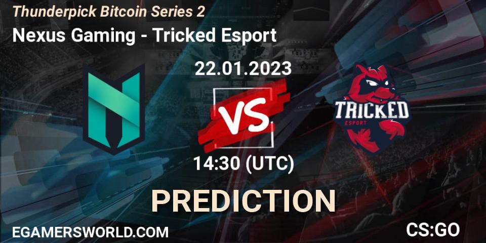 Prognoza Nexus Gaming - Tricked Esport. 22.01.2023 at 14:30, Counter-Strike (CS2), Thunderpick Bitcoin Series 2
