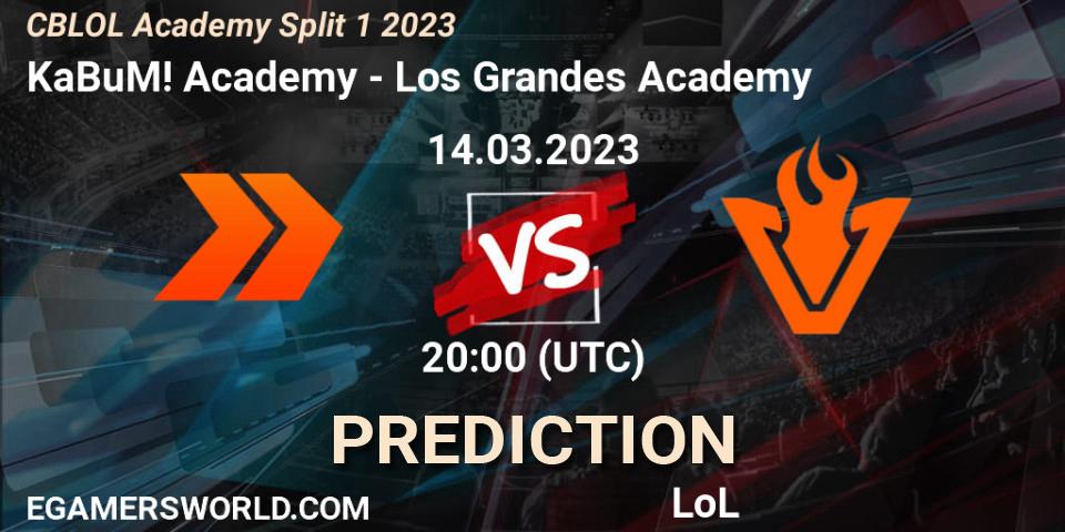Prognoza KaBuM! Academy - Los Grandes Academy. 14.03.23, LoL, CBLOL Academy Split 1 2023