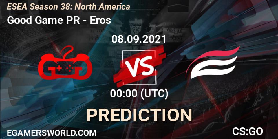 Prognoza Good Game PR - Eros. 08.09.21, CS2 (CS:GO), ESEA Season 38: North America 