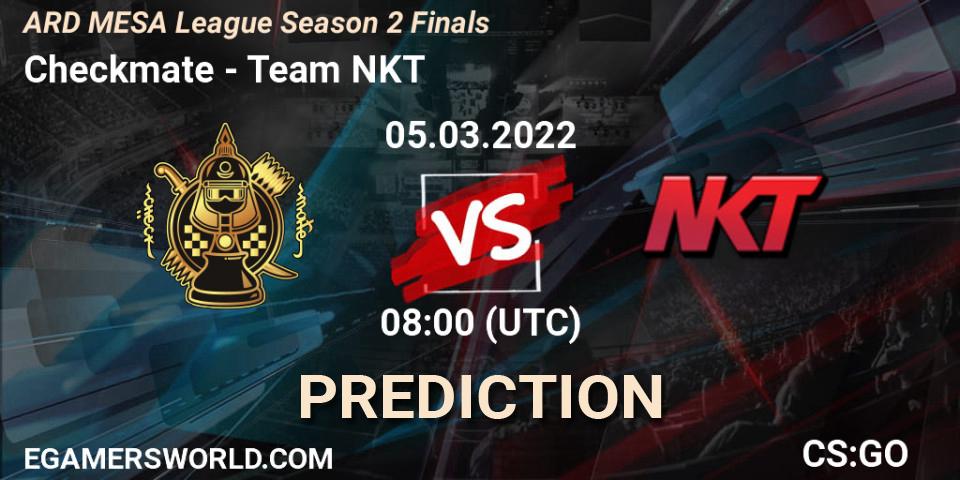 Prognoza Checkmate - Team NKT. 05.03.2022 at 12:40, Counter-Strike (CS2), ARD MESA League Season 2 Finals