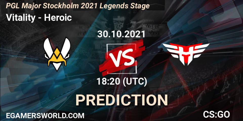 Prognoza Vitality - Heroic. 30.10.2021 at 18:15, Counter-Strike (CS2), PGL Major Stockholm 2021 Legends Stage