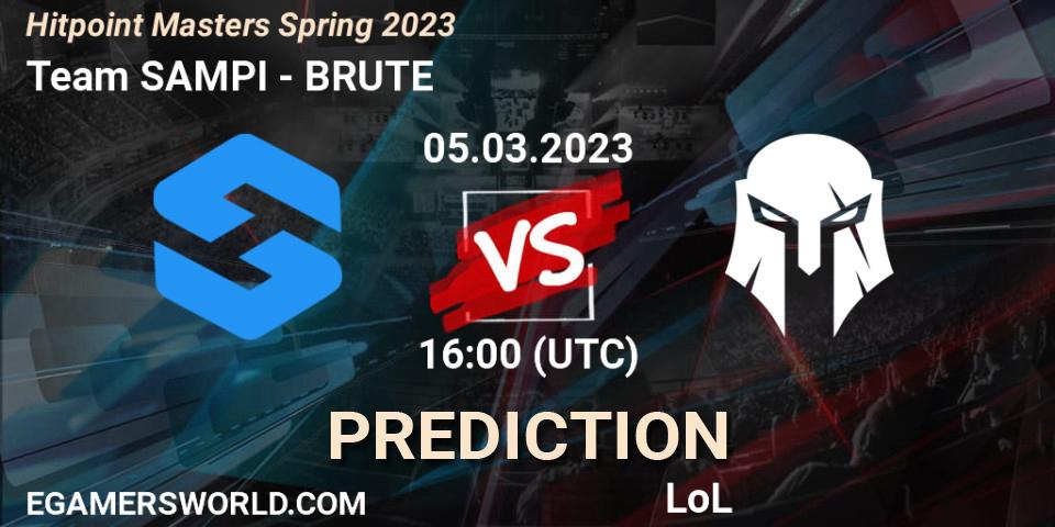 Prognoza Team SAMPI - BRUTE. 07.02.2023 at 18:00, LoL, Hitpoint Masters Spring 2023