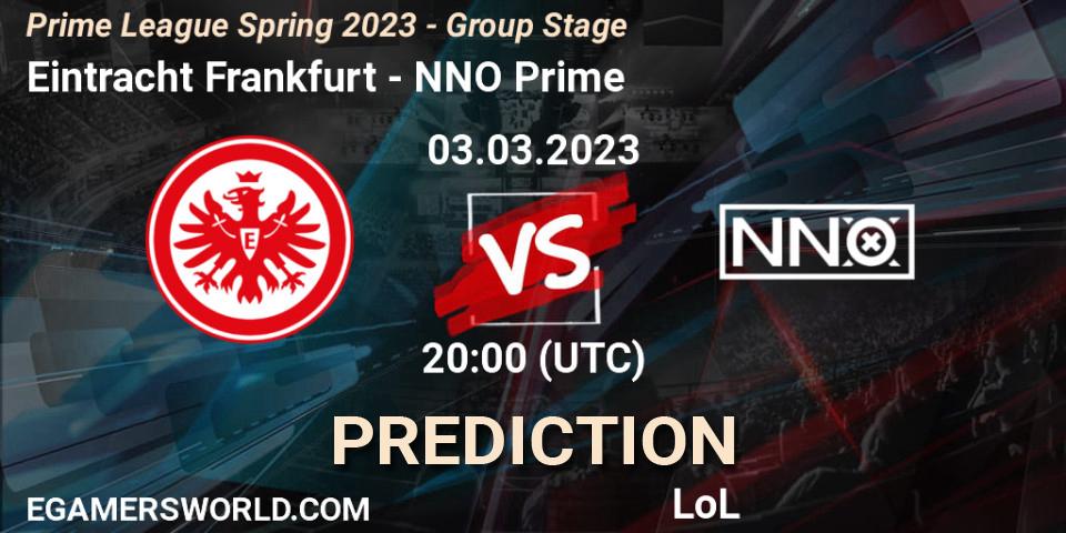 Prognoza Eintracht Frankfurt - NNO Prime. 03.03.2023 at 17:00, LoL, Prime League Spring 2023 - Group Stage