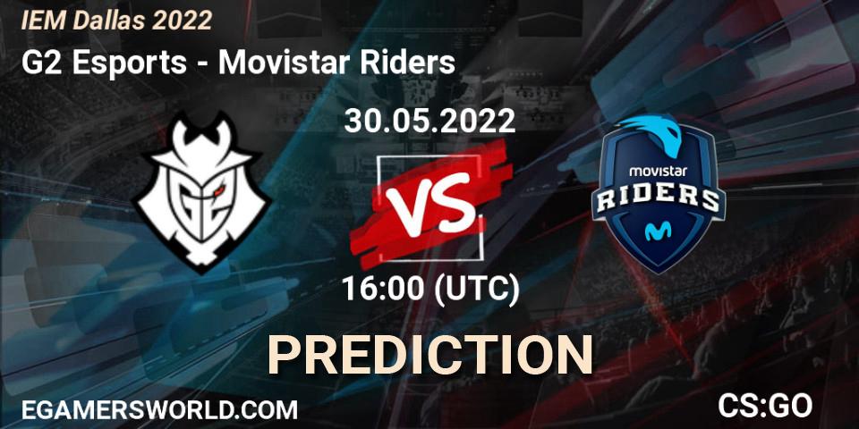 Prognoza G2 Esports - Movistar Riders. 30.05.22, CS2 (CS:GO), IEM Dallas 2022