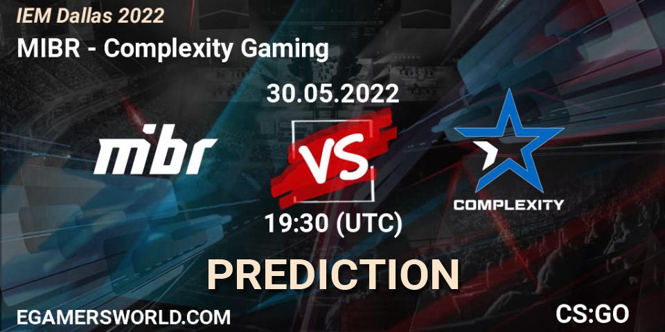 Prognoza MIBR - Complexity Gaming. 30.05.22, CS2 (CS:GO), IEM Dallas 2022