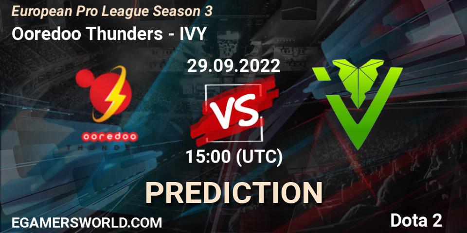 Prognoza Ooredoo Thunders - IVY. 29.09.2022 at 15:26, Dota 2, European Pro League Season 3 