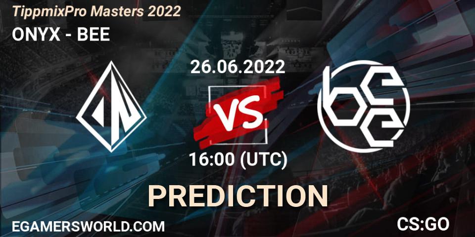 Prognoza ONYX - BEE. 26.06.2022 at 16:00, Counter-Strike (CS2), TippmixPro Masters 2022
