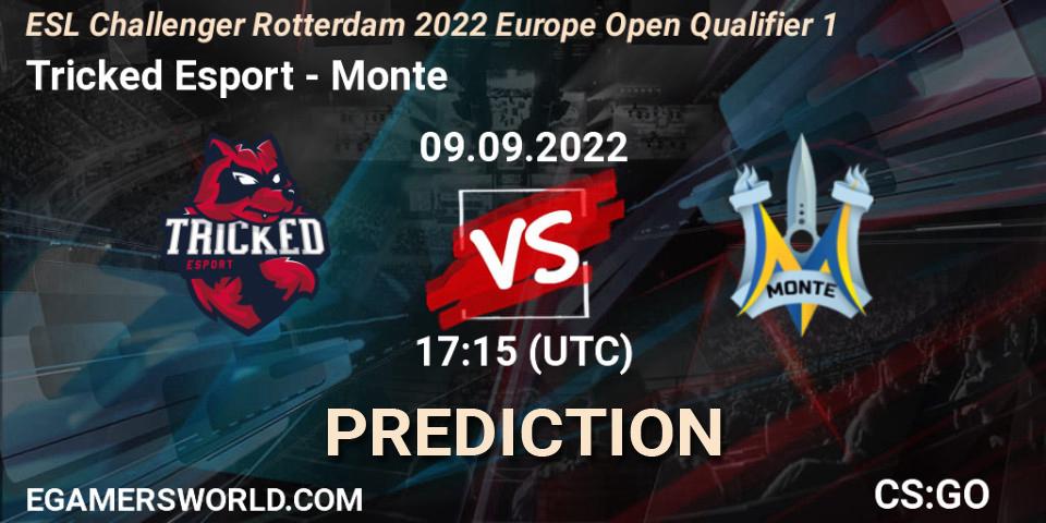 Prognoza Tricked Esport - Monte. 09.09.2022 at 17:15, Counter-Strike (CS2), ESL Challenger Rotterdam 2022 Europe Open Qualifier 1