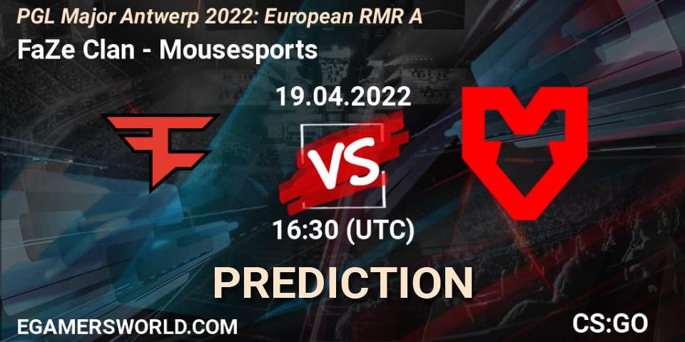 Prognoza FaZe Clan - Mousesports. 19.04.2022 at 15:05, Counter-Strike (CS2), PGL Major Antwerp 2022: European RMR A