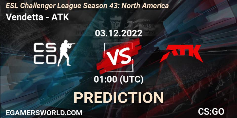 Prognoza Vendetta - ATK. 03.12.22, CS2 (CS:GO), ESL Challenger League Season 43: North America
