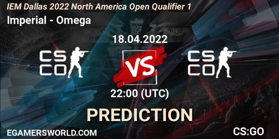 Prognoza Imperial - Omega. 18.04.2022 at 22:00, Counter-Strike (CS2), IEM Dallas 2022 North America Open Qualifier 1