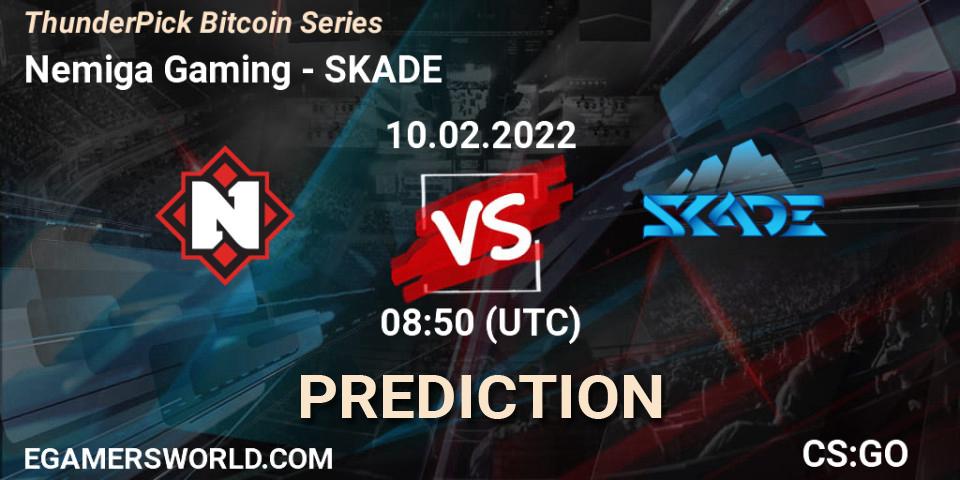 Prognoza Nemiga Gaming - SKADE. 10.02.2022 at 08:50, Counter-Strike (CS2), ThunderPick Bitcoin Series