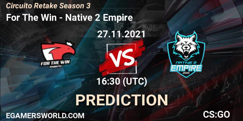 Prognoza For The Win - Native 2 Empire. 27.11.2021 at 16:30, Counter-Strike (CS2), Circuito Retake Season 3