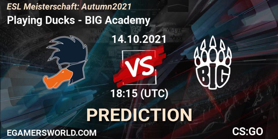 Prognoza Playing Ducks - BIG Academy. 14.10.21, CS2 (CS:GO), ESL Meisterschaft: Autumn 2021
