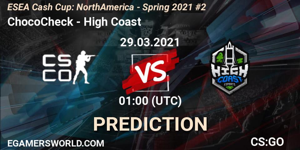 Prognoza ChocoCheck - High Coast. 29.03.2021 at 00:10, Counter-Strike (CS2), ESEA Cash Cup: North America - Spring 2021 #2