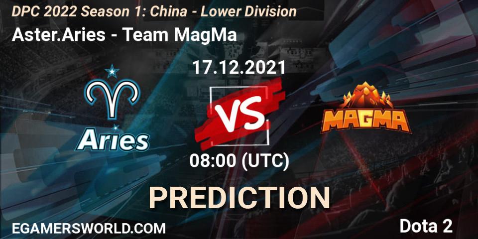 Prognoza Aster.Aries - Team MagMa. 17.12.2021 at 08:14, Dota 2, DPC 2022 Season 1: China - Lower Division