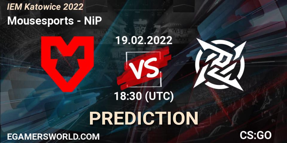 Prognoza Mousesports - NiP. 19.02.2022 at 19:30, Counter-Strike (CS2), IEM Katowice 2022