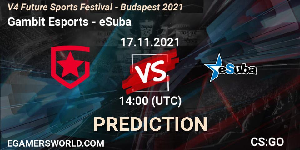 Prognoza Gambit Esports - eSuba. 17.11.2021 at 14:50, Counter-Strike (CS2), V4 Future Sports Festival - Budapest 2021