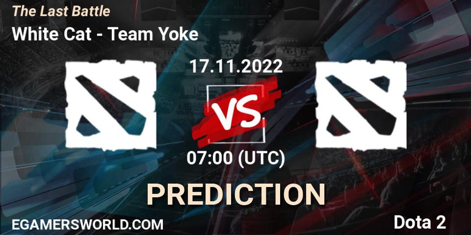 Prognoza White Cat - Team Yoke. 17.11.2022 at 07:00, Dota 2, The Last Battle