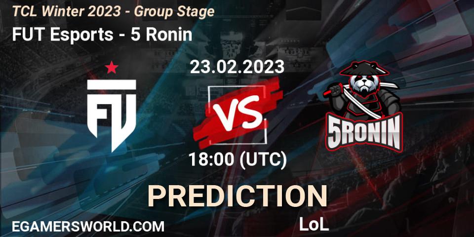 Prognoza FUT Esports - 5 Ronin. 05.03.2023 at 18:00, LoL, TCL Winter 2023 - Group Stage