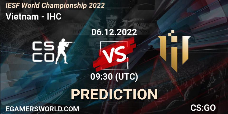 Prognoza Team Vietnam - IHC. 07.12.22, CS2 (CS:GO), IESF World Championship 2022