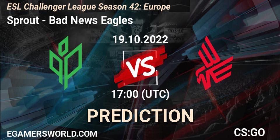 Prognoza Sprout - Bad News Eagles. 19.10.2022 at 17:00, Counter-Strike (CS2), ESL Challenger League Season 42: Europe