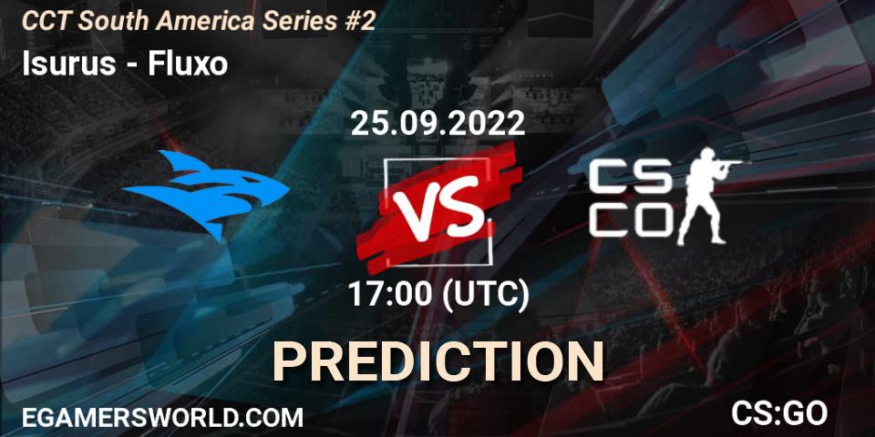 Prognoza Isurus - Fluxo. 25.09.2022 at 17:30, Counter-Strike (CS2), CCT South America Series #2