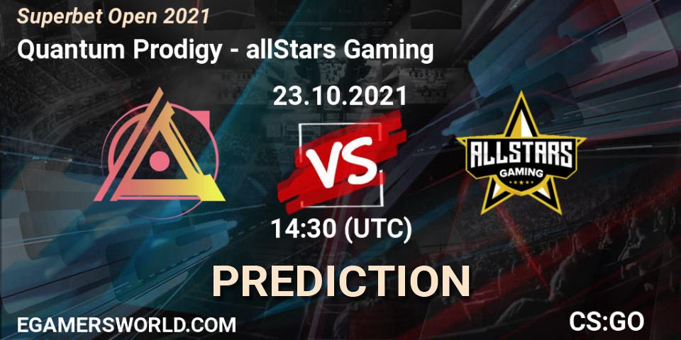 Prognoza Quantum Prodigy - allStars Gaming. 23.10.2021 at 14:10, Counter-Strike (CS2), Superbet Open 2021