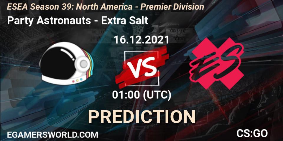 Prognoza Party Astronauts - Extra Salt. 16.12.2021 at 01:00, Counter-Strike (CS2), ESEA Season 39: North America - Premier Division