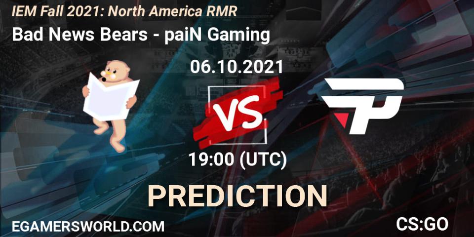 Prognoza Bad News Bears - paiN Gaming. 06.10.2021 at 19:00, Counter-Strike (CS2), IEM Fall 2021: North America RMR